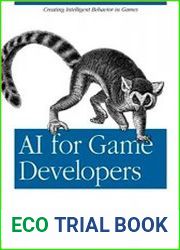 AI for Game Developers Creating Intelligent Behavior in Games