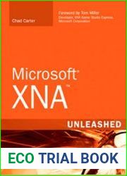 Microsoft XNA Unleashed Graphics and Game Programming for Xbox 360 and Windows