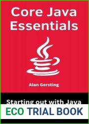 Core Java Essentials Starting out with Java programming
