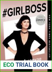 #Girlboss. Как я создала миллионный бизнес, не имея денег, офиса и высшего образования
