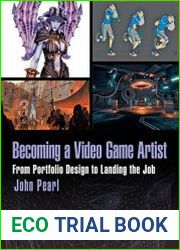 Becoming a Video Game Artist From Portfolio Design to Landing the Job