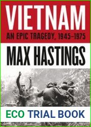 Vietnam An Epic Tragedy, 1945-1975