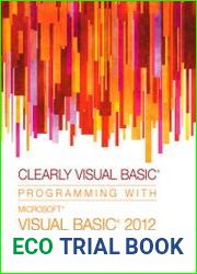 Clearly Visual Basic Programming with Microsoft Visual Basic 2012, 3rd Edition