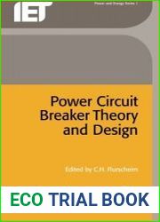 Power Circuit Breaker Theory and Design