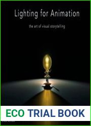 Lighting for Animation The Art of Visual Storytelling