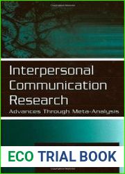 Interpersonal Communication. Advances Through Meta-Analysis