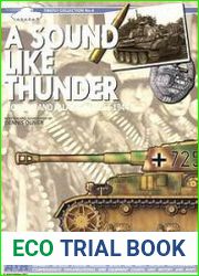 A Sound Like Thunder German Tanks in Mortain and Falaise, August 1944
