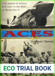 Aces True Stores of Victory and Valor in the Skies of World War II