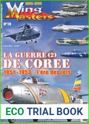 La Guerre de Coree (2) 1951-1953 L’Ere des Jets (Wing Masters Hors-Serie №18)