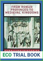 From Roman Provinces to Medieval Kingdoms