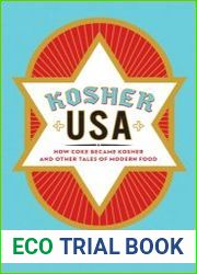 Kosher USA How Coke Became Kosher and Other Tales of Modern Food
