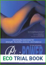 Pelvic Power MindBody Exercises for Strength, Flexibility, Posture, and Balance for Men and Women