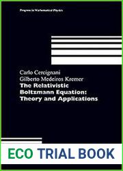 The Relativistic Boltzmann Equation Theory and Applications