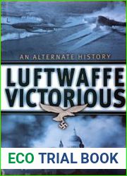 Luftwaffe Victorious An Alternate History