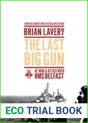 The Last Big Gun At War & At Sea with HMS Belfast
