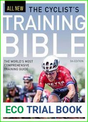 The Cyclist|s Training Bible The World|s Most Comprehensive Training Guide
