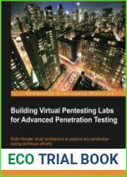 Building Virtual Pentesting Labs for Advanced Penetration Testing