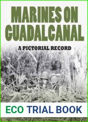Marines On Guadalcanal A Pictorial Record