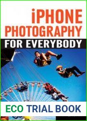 iPhone Photography for Everybody