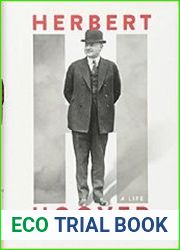 Herbert Hoover A Life