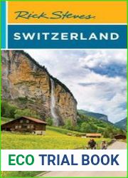 Rick Steves Switzerland, 11th Edition