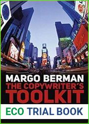 The Copywriter|s Toolkit The Complete Guide to Strategic Advertising Copy