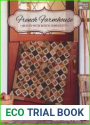French Farmhouse Quilts with Rustic Simplicity