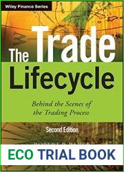 The Trade Lifecycle Behind the Scenes of the Trading Process, 2nd Edition