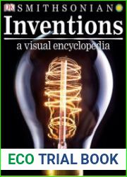 Inventions A Visual Encyclopedia