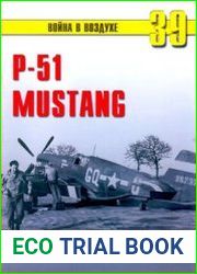 P-51 Mustang (Часть 1) (Война в воздухе №39)