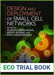 Design and Deployment of Small Cell Networks