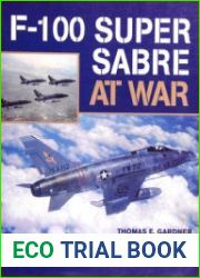 F-100 Super Sabre at War (At War Series)