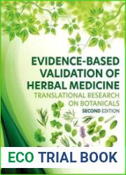 Evidence-Based Validation of Herbal Medicine Translational Research on Botanicals, 2nd Edition
