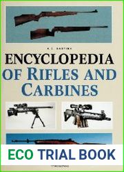 Encyclopedia of Rifles and Carbines