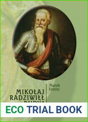 Mikolaj Radziwill "Rudy" (ok. 1515-1584) dzialalnosc polityczna i wojskowa