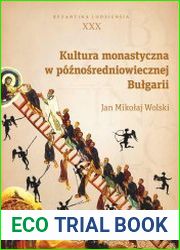 Kultura monastyczna w poznosredniowiecznej Bulgarii