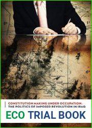 Constitution Making Under Occupation The Politics of Imposed Revolution in Iraq