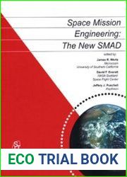 Space Mission Engineering The New SMAD