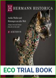 Antique Arms and Armour from all over the World / Antike Waffen und Rustungen aus aller Welt (Hermann Historica Auktion №90)