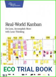 Real-World Kanban Do Less, Accomplish More with Lean Thinking