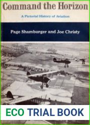 Command the Horizon A Pictorial History of Aviation