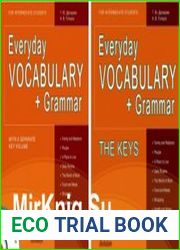 Everyday Vocabulary + Grammar; The Keys For Intermediate Students учебное пособие