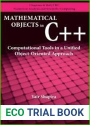 Mathematical Objects in C++ Computational Tools in A Unified Object-Oriented Approach