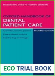Oxford Handbook of Dental Patient Care, Second edition