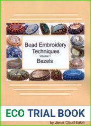 Bead Embroidery Techniques - Bezels Vol 1