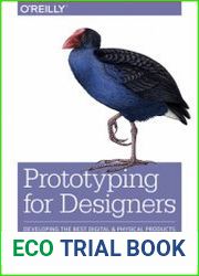 Prototyping for Designers Developing the Best Digital and Physical Products