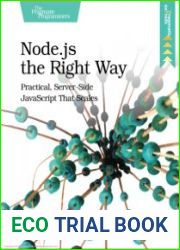 Node.js the Right Way Practical, Server-Side javascript That Scales