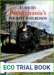 Guide to Pennsylvania|s Tourist Railroads