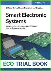 Smart Electronic Systems Heterogeneous Integration of Silicon and Printed Electronics