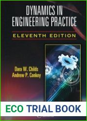 Dynamics in Engineering Practice, Eleventh Edition